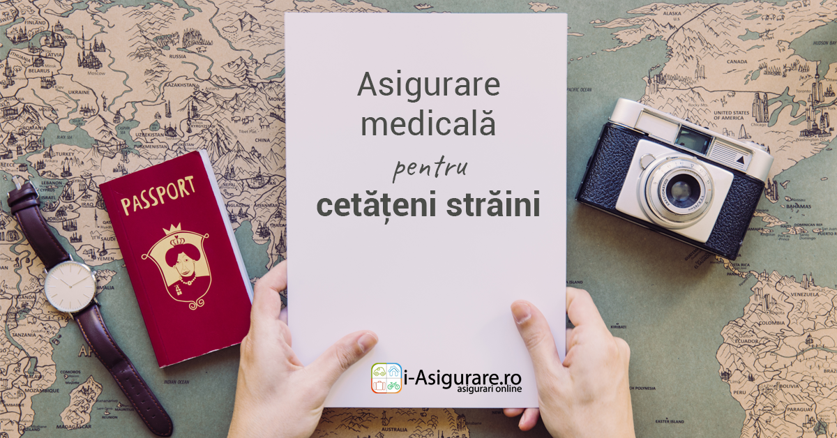 asigurare medicala cetateni straini